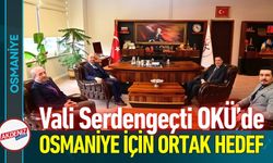 Vali Serdengeçti OKÜ’de: Osmaniye İçin Ortak Hedefler