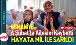 Osmaniye’de Depremzede Nil, Babaannesine Tutundu