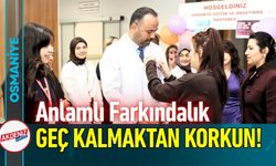 Osmaniye'de "Geç Kalmaktan Korkun!" Uyarısı!