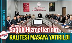 Osmaniye'de Sağlık Hizmetleri Masaya Yatırıldı