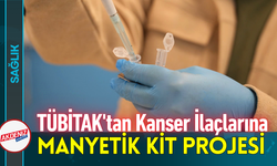 TÜBİTAK'tan Kanser İlaçlarına Manyetik Kit Projesi!