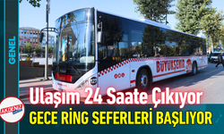 Ulaşım 24 Saate Çıkıyor: Gece Ring Seferleri Başlıyor!