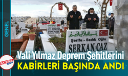 Vali Yılmaz, Deprem Şehitlerini Kabirleri Başında Andı!
