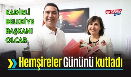 Belediye Başkanı Olcar, Hemşireler Gününü Kutladı