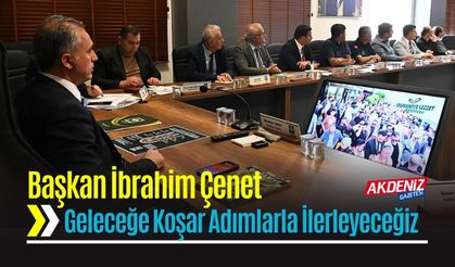 Başkan Çenet, "Osmaniye’de Yatırım ve Hizmet Rüzgârı Esti"