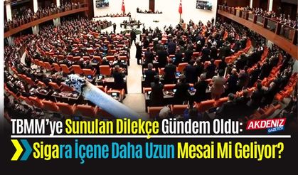 TBMM’ye Sunulan Dilekçe Gündem Oldu: Sigara İçene Daha Uzun Mesai Mi Geliyor?