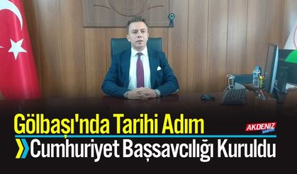 Gölbaşı'nda Tarihi Adım: Cumhuriyet Başsavcılığı Kuruldu