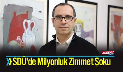 SDÜ'de Milyonluk Zimmet Şoku