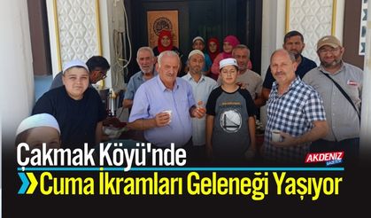 Çakmak Köyü'nde Cuma İkramları Geleneği Yaşıyor