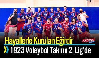Hayallerle Kurulan Eğirdir 1923 Voleybol Takımı 2. Lig’de