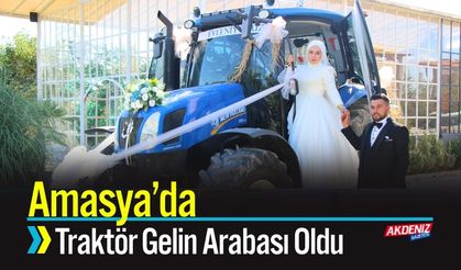 Amasya’da Traktör, Gelin Arabası Oldu