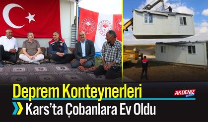 Deprem Konteynerleri Kars’ta Çobanlara Ev Oldu