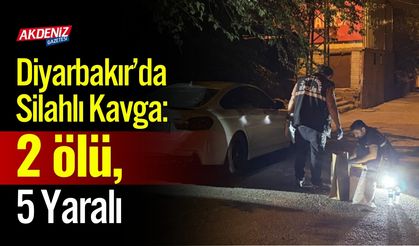 Diyarbakır’da Silahlı Kavga: 2 Ölü, Çok Sayıda Yaralı
