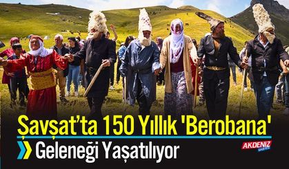 Şavşat’ta 150 Yıllık 'Berobana' Geleneği Yaşatılıyor