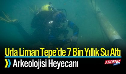 Urla Liman Tepe’de 7 Bin Yıllık Su Altı Arkeolojisi Heyecanı