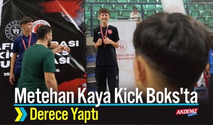 Metehan Kaya Kick Boks'ta Derece Yaptı