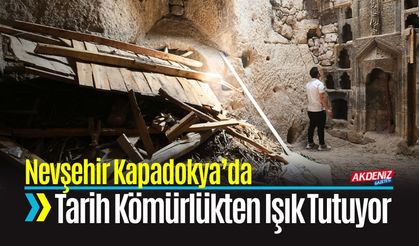 Kapadokya’da Tarih Kömürlükten Çıkıyor