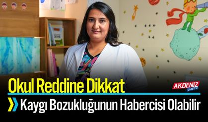 Okul Reddi Kaygı Bozukluğunun Habercisi Olabilir