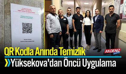 QR Kodla Anında Temizlik: Yüksekova'dan Öncü Uygulama