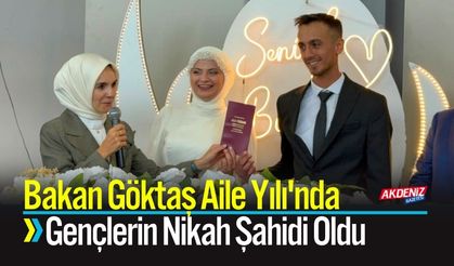 Bakan Göktaş Aile Yılı'nda Gençlerin Nikah Şahidi Oldu