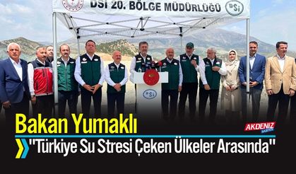 Bakan Yumaklı: "Türkiye Su Stresi Çeken Ülkeler Arasında"