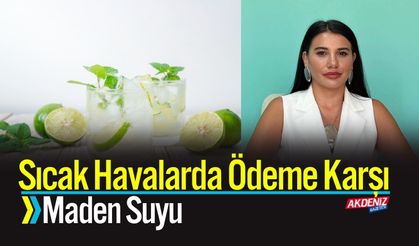 Sıcak Havalarda Ödeme Karşı Maden Suyu