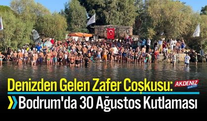 Denizden Gelen Zafer Coşkusu  Bodrum'da