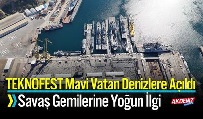 TEKNOFEST Mavi Vatan Denizlere Açıldı