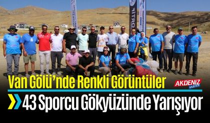 Van’da 43 Sporcu Gökyüzünde Yarışıyor