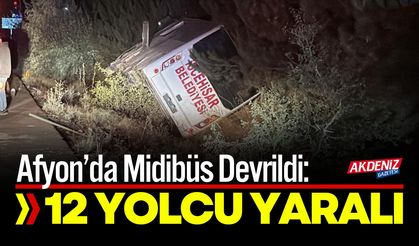 Afyonkarahisar’da Midibüs Devrildi: 12 Yaralı