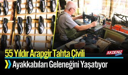 55 Yıldır Arapgir Tahta Çivili Ayakkabıları Yapıyor
