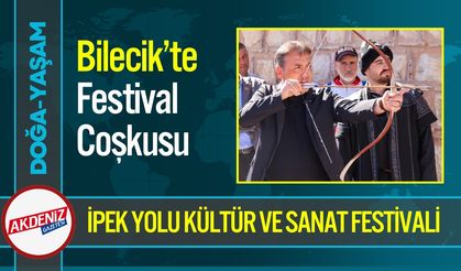 Bilecik’te İpek Yolu Kültür ve Sanat Festivali