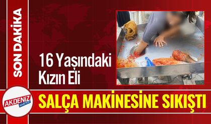 16 Yaşındaki Kızın Eli Salça Makinesine Sıkıştı