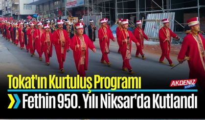 Tokat'ın Fethinin 950. Yılı Niksar'da Kutlandı