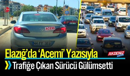 ‘Acemi’ Yazısıyla Trafiğe Çıkan Sürücü Gülümsetti