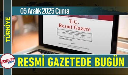 Resmi Gazete'de Bugün (05.112.2025)