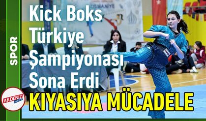 Osmaniye’de Kick Boks Türkiye Şampiyonası Tamamlandı