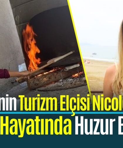 Türkiye’nin Turizm Elçisi Nicole Köy Hayatında Huzur Buluyor