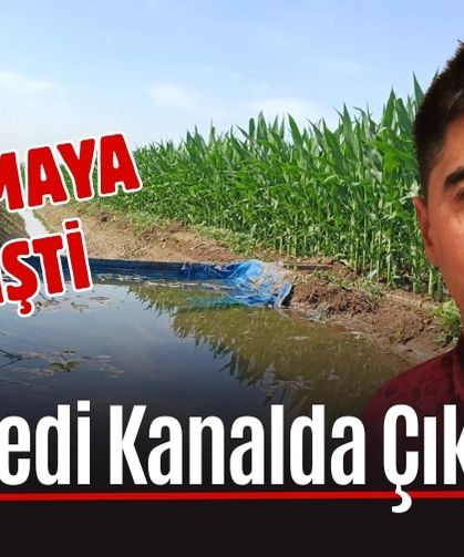 SON DAKİKA!  Tarla Sulamaya Gitti, Cansız Bedeni Bulundu