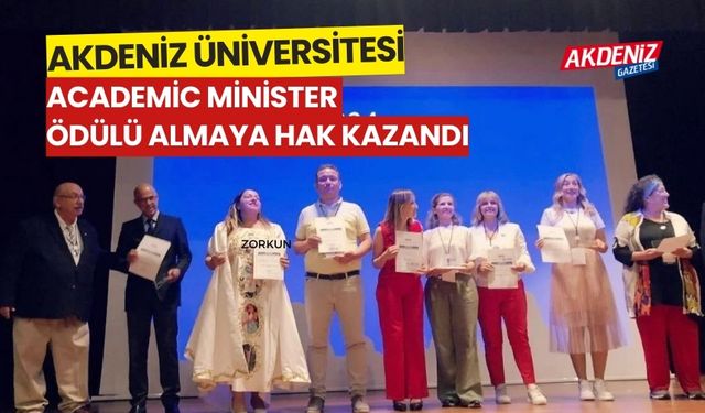 Akdeniz Üniversitesi Academic Minister Ödülü almaya hak kazandı