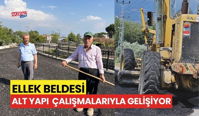 OSMANİYE'DE ELLEK BELDESİ, ALT YAPI ÇALIŞMALARIYLA GELİŞİYOR