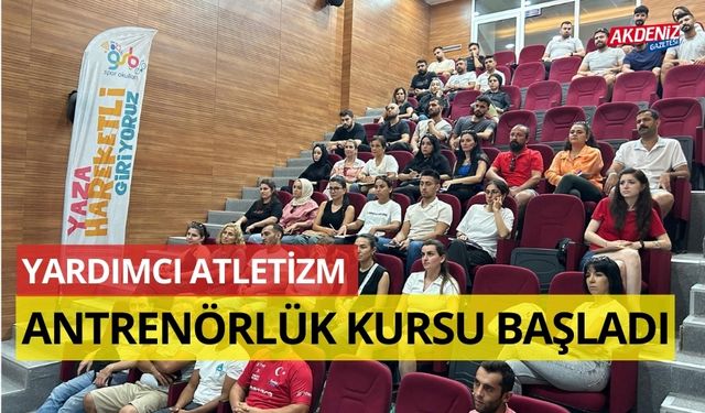 OSMANİYE’DE YARDIMCI ATLETİZM ANTRENÖRLÜK KURSU BAŞLADI