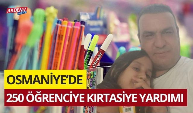 OSMANİYE'DE 250 ÖĞRENCİYE KIRTASİYE YARDIMI