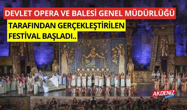 Devlet Opera ve Balesi Genel Müdürlüğü tarafından gerçekleştirilen festival başladı