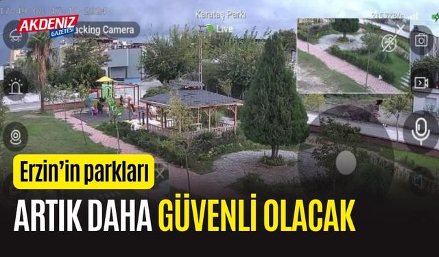 Erzin Belediyesi’nden Parklara Güvenlik Atağı