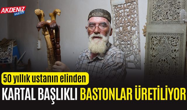 Kahramanmaraş’ta 50 yıllık baston ustası kartal başlı bastonlar üretiyor