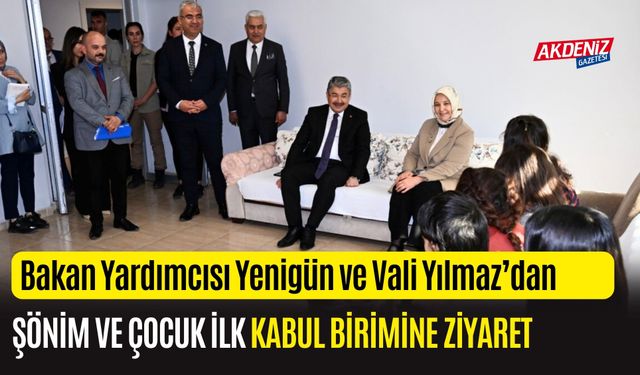 OSMANİYE ŞÖNİM VE ÇOCUK İLK KABUL BİRİMİNE ZİYARET