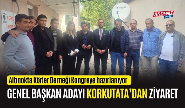 OSMANİYE ALTINOKTA KÖRLER DERNEĞİ, GENEL BAŞKAN ADAYI KORKUTATA'YI AĞIRLADI