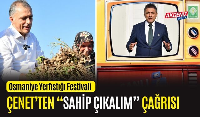 OSMANİYE BELEDİYE BAŞKANI ÇENET'TEN ÇAĞRI!