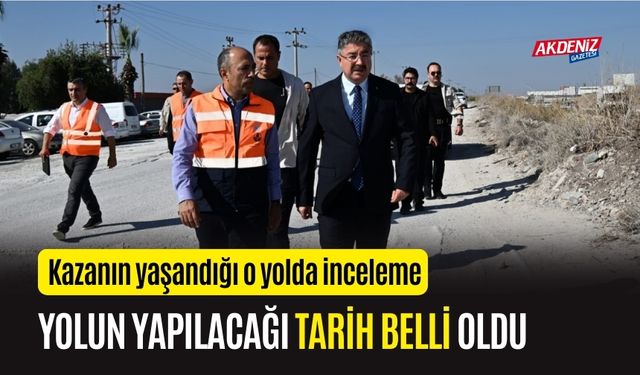 OSMANİYE VALİSİ YILMAZ, O YOL İÇİN TARİH VERDİ